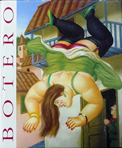 Botero. Aktuelle Arbeiten