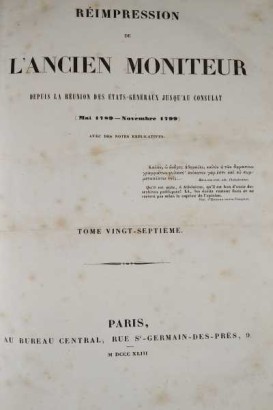 Réimpression de L'ancien Moniteur depuis la réunion des états-généraux jusqu'au consulat. Mai 1789 - Novembre 1799. Tome Vingt-septième