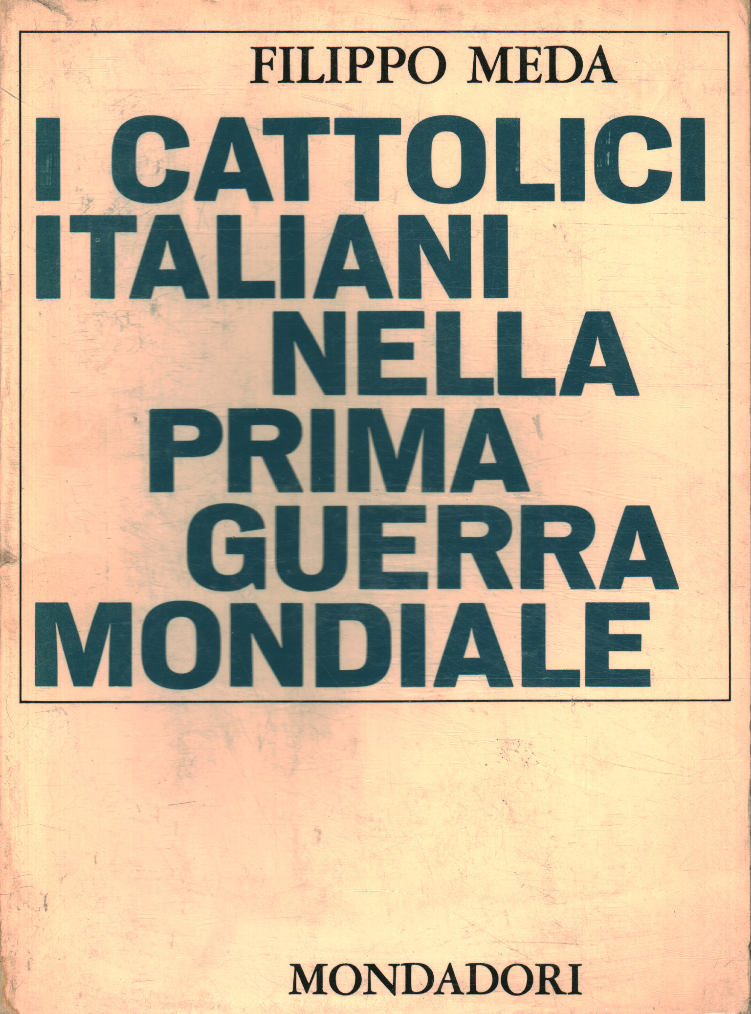 Italian Catholics in the First War%