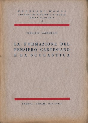 La formazione del pensiero cartesiano e la scolastica