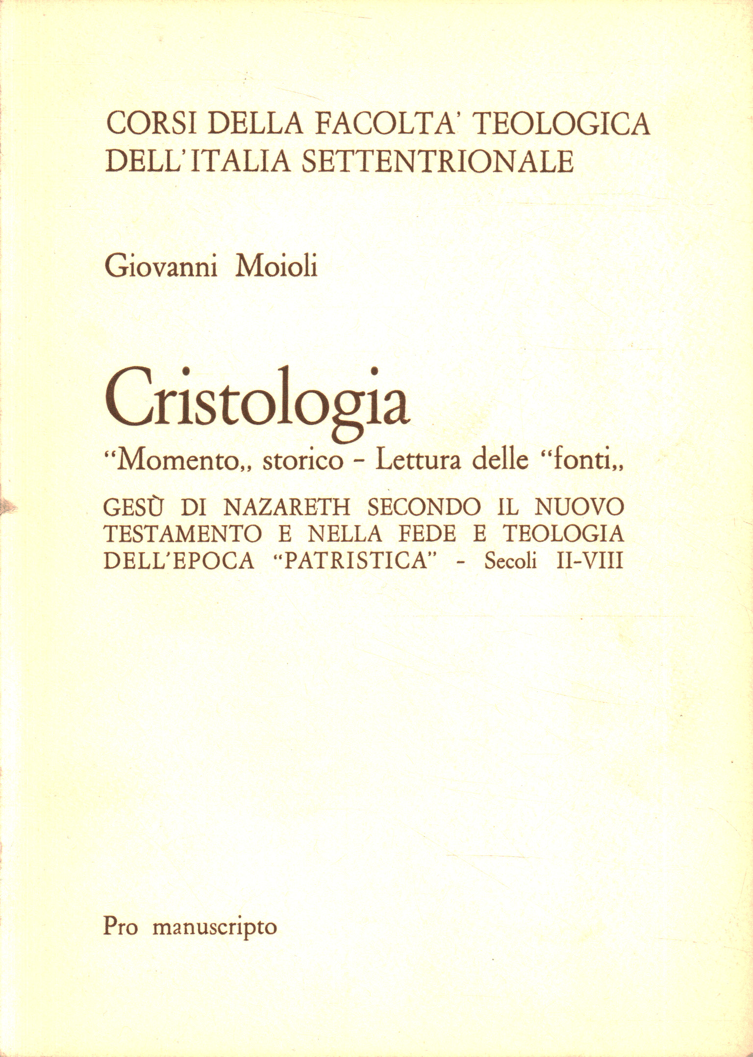 Cristologia. Momento storico - Lettura d