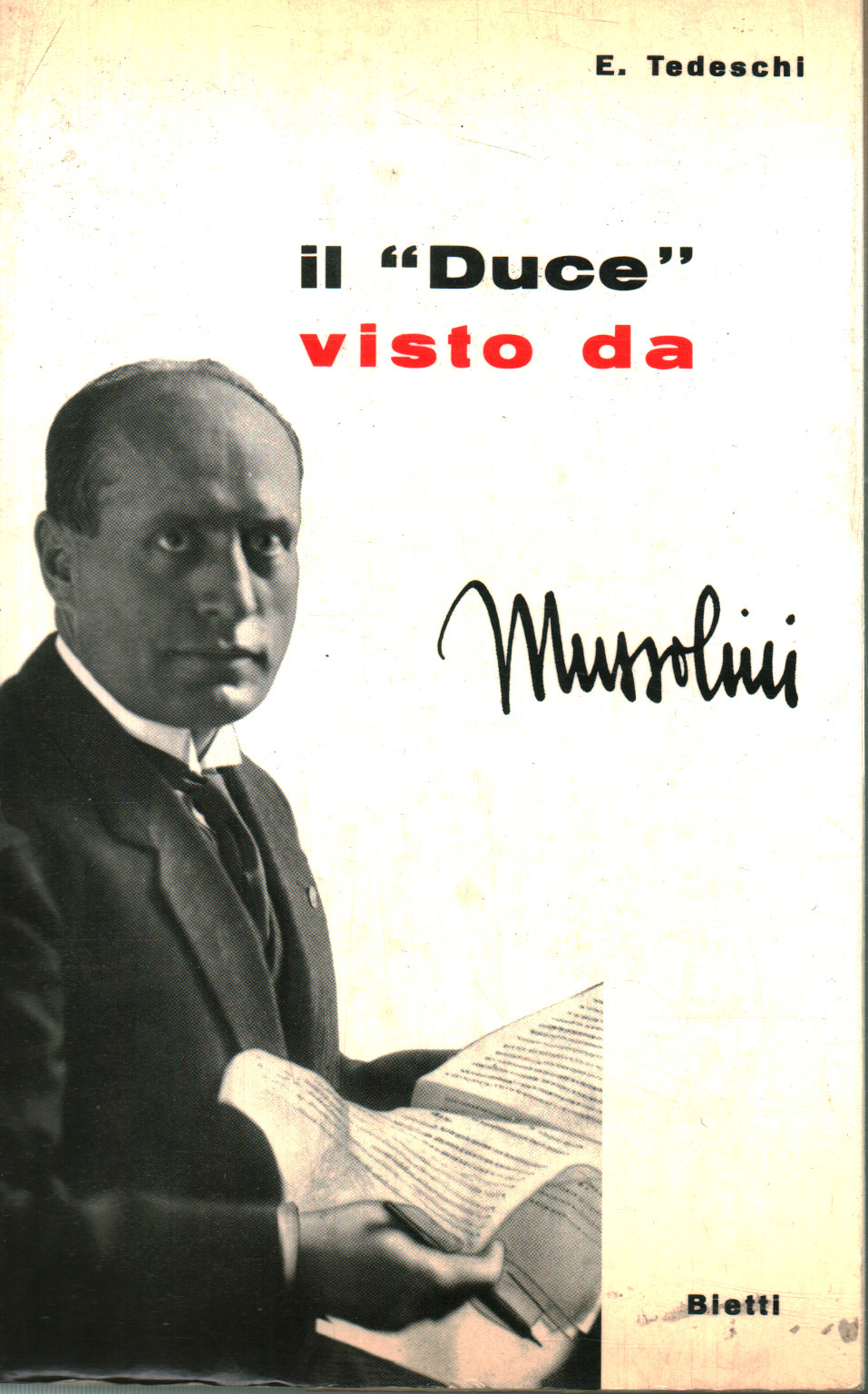 El Duce visto por Mussolini