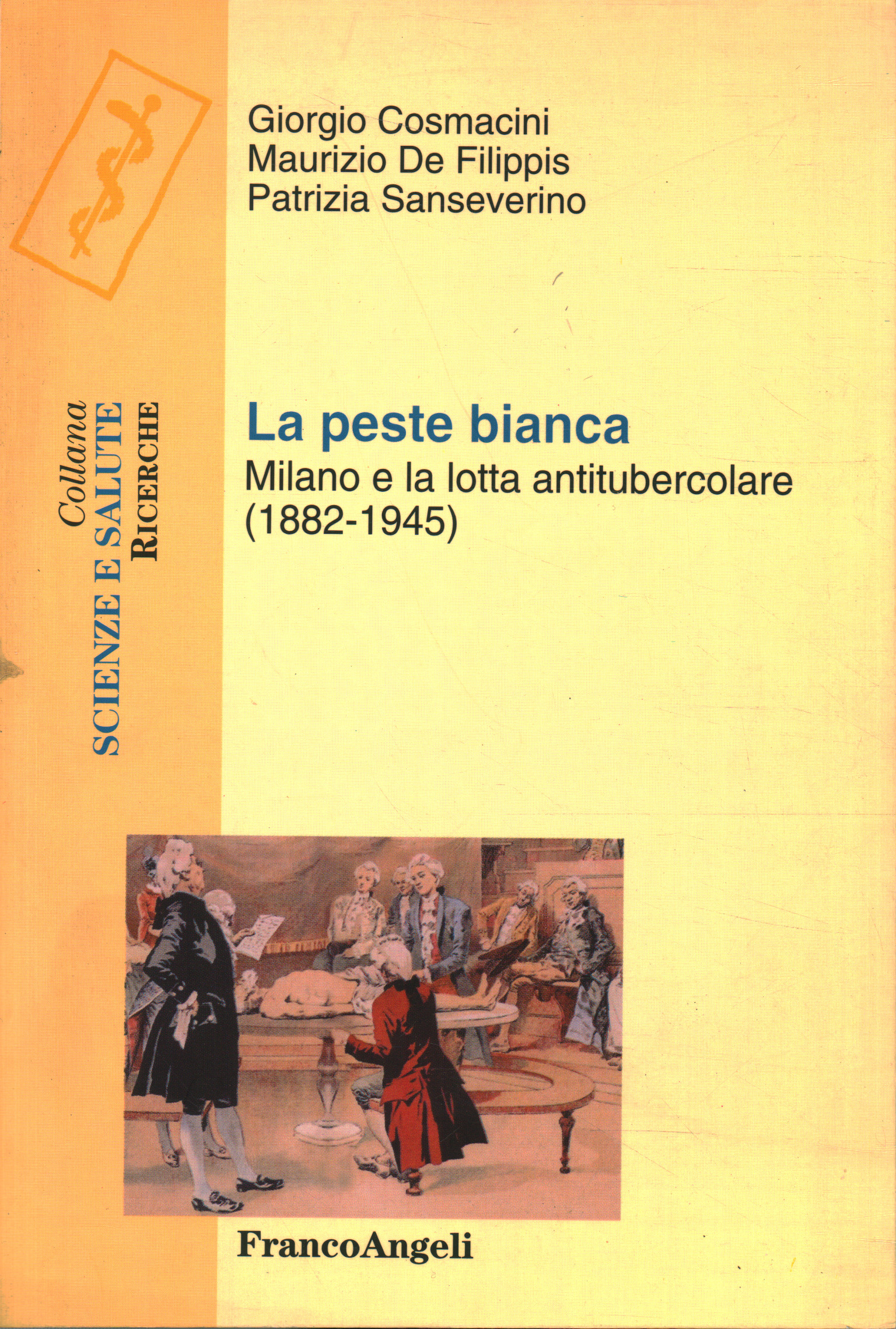 La peste blanche. Milan et la lutte contre