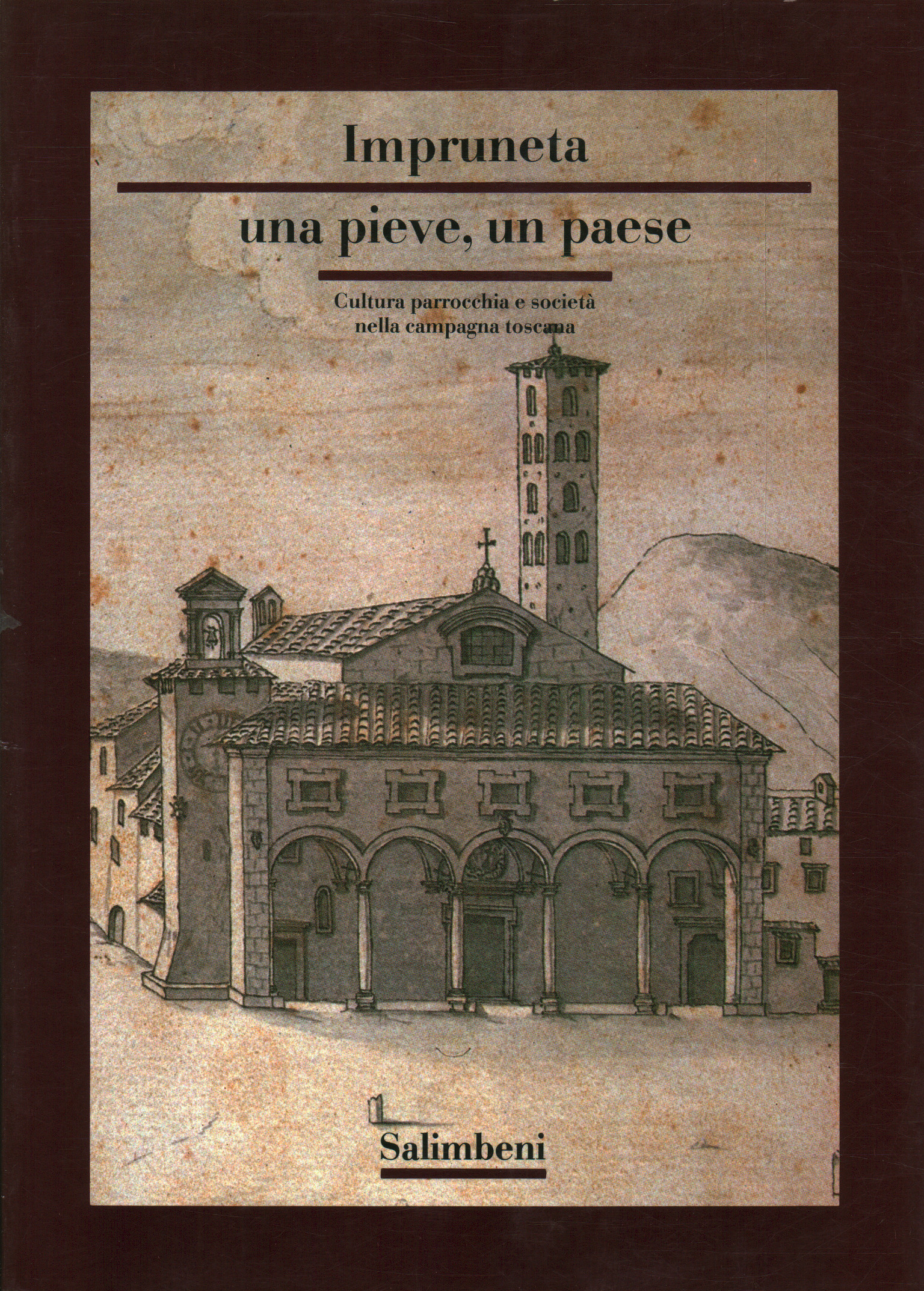 Impruneta: Una pieve un paese