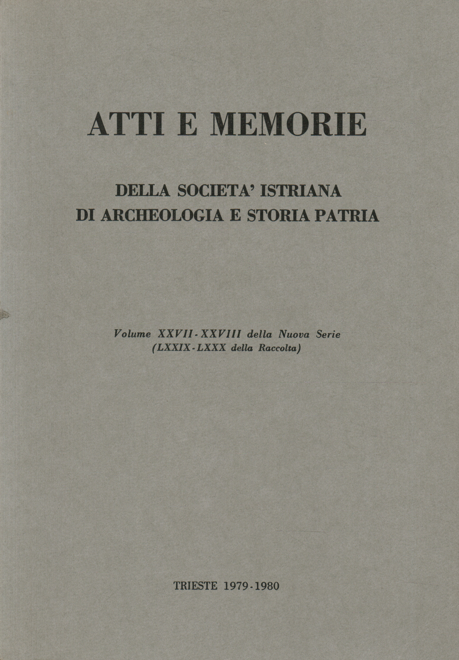 Acts and Memoirs of the Istrian society