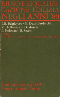 Riuso e riqualificazione edilizia negli anni '80