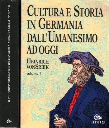 Cultura e storia in Germania dall'Umanesimo ad oggi (2 Volumi)