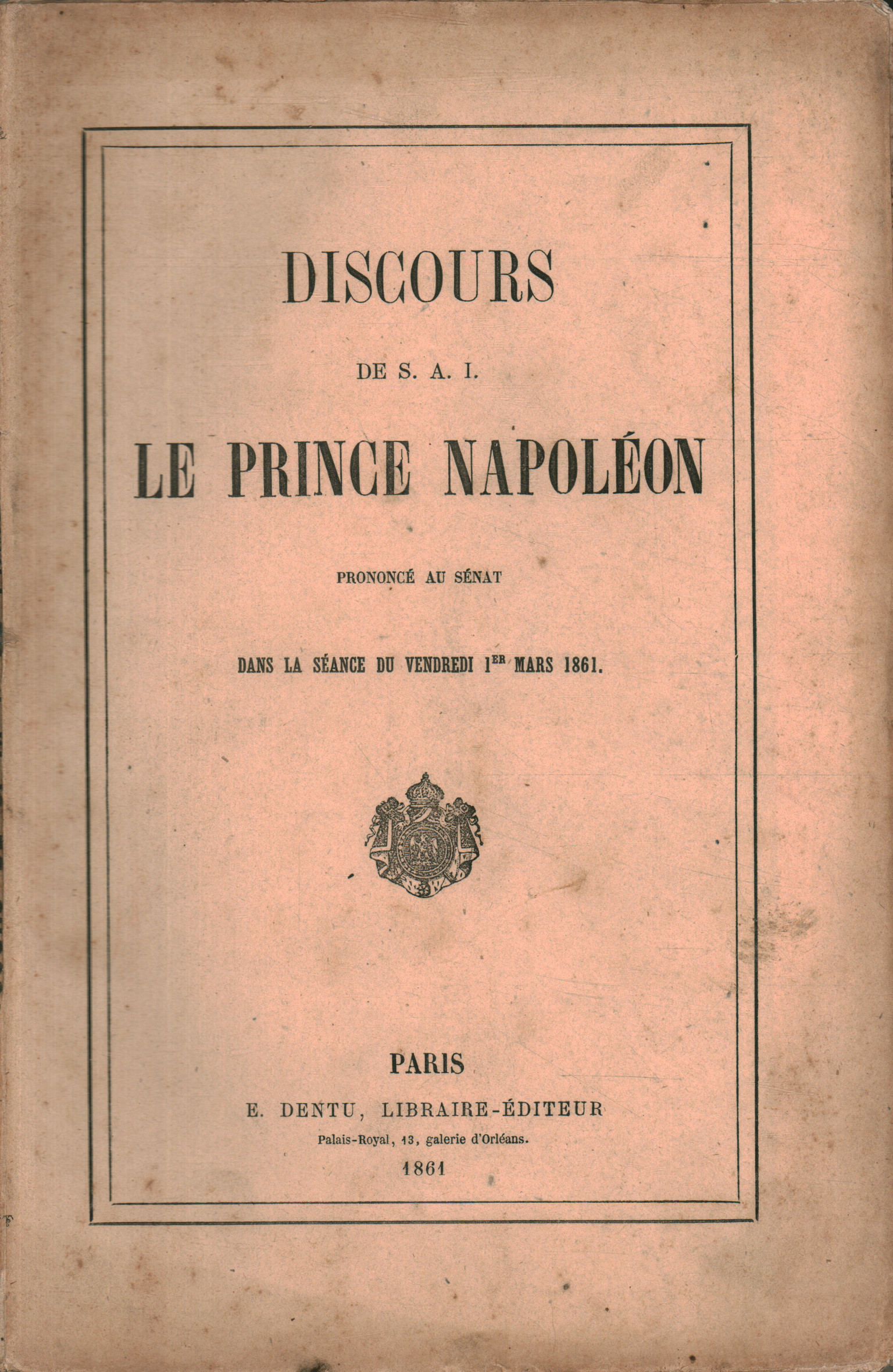 Livres - Histoire - Contemporain, Discours de S.A.I le prince Napoléo