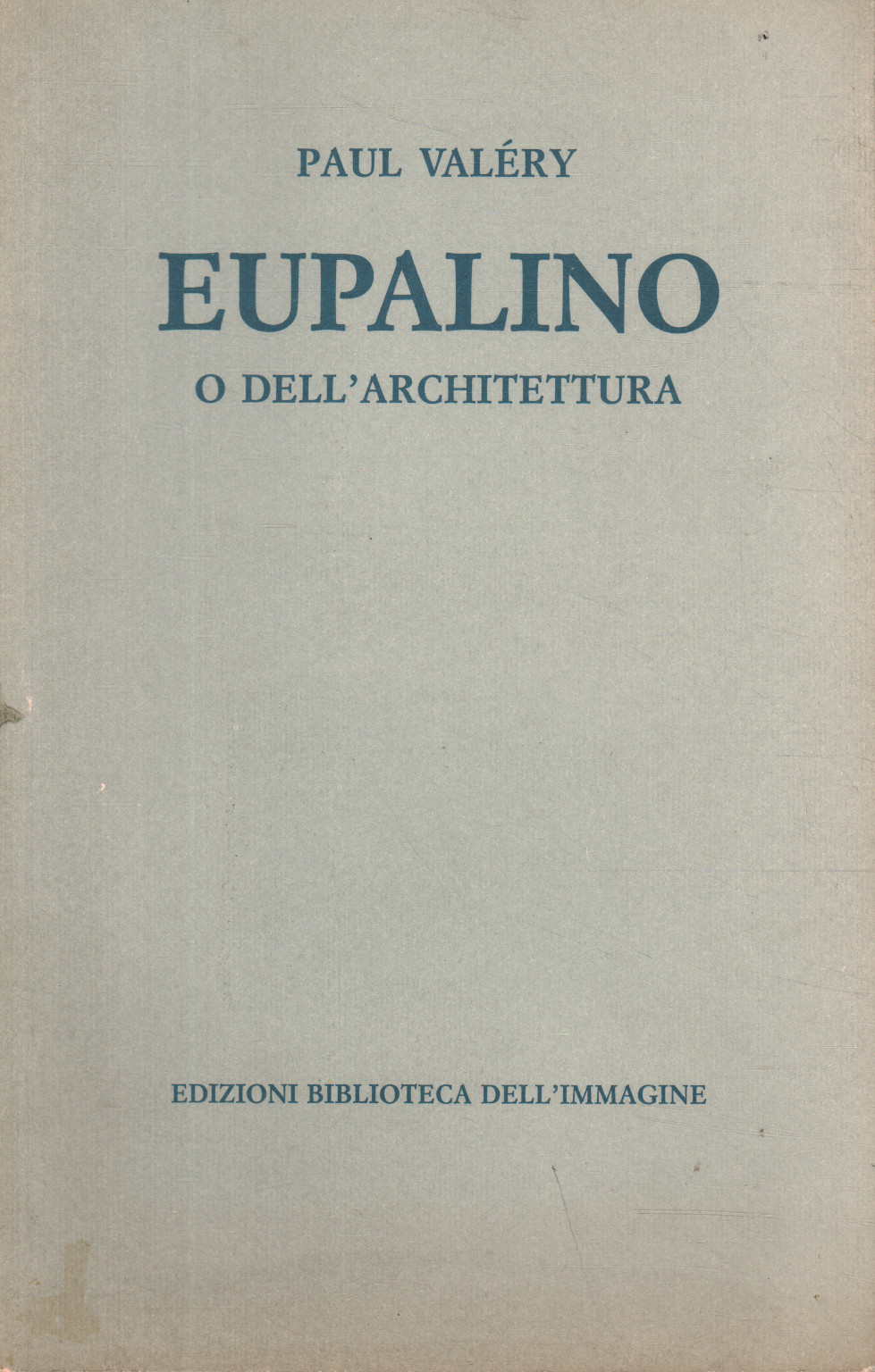Eupaline oder Architektur