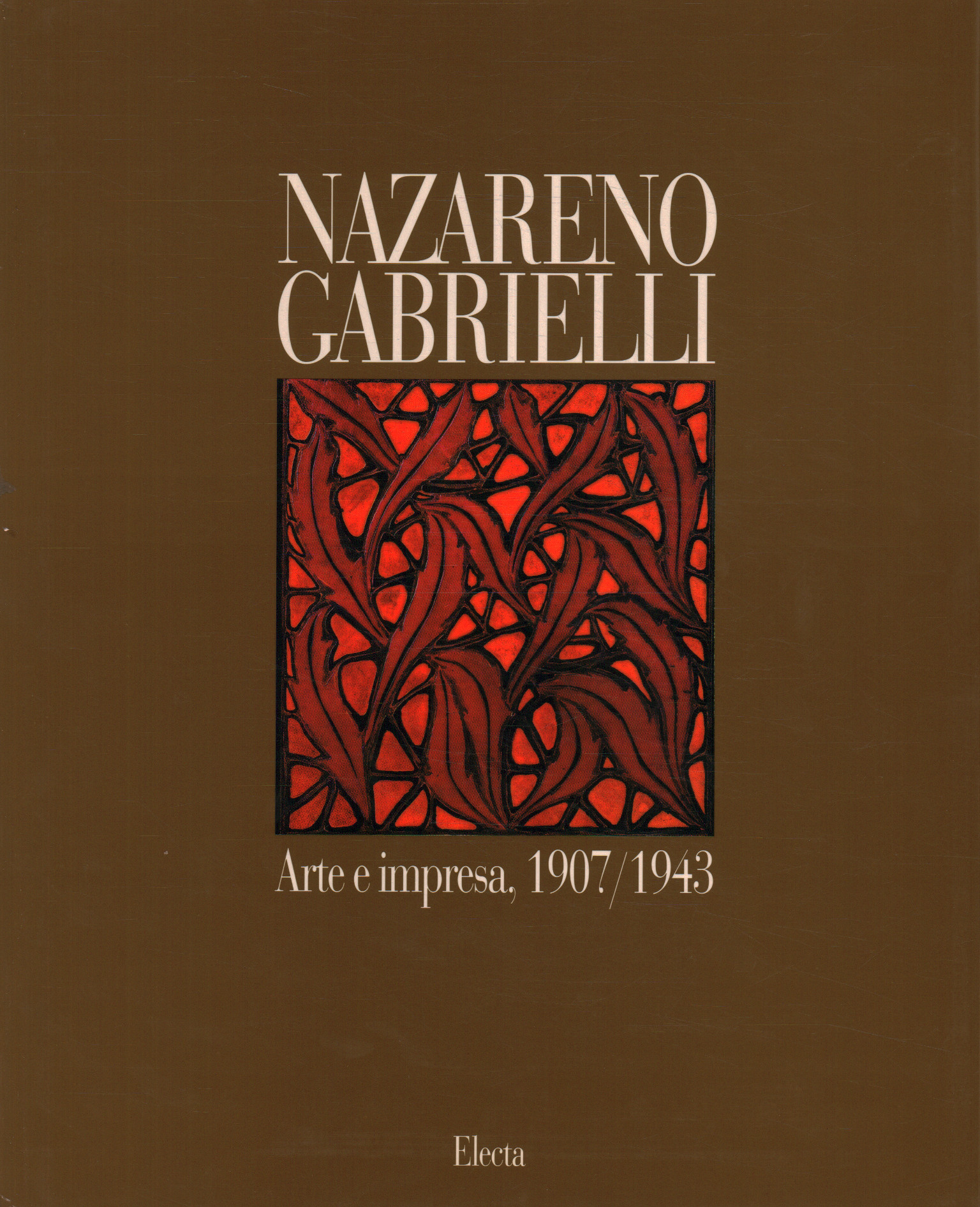 Nazareno Gabrielli. Kunst und Wirtschaft 1907-