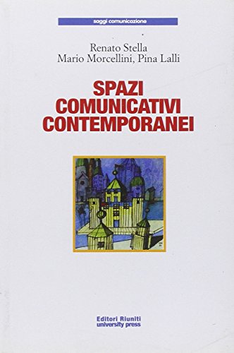 Spazi comunicativi contemporanei