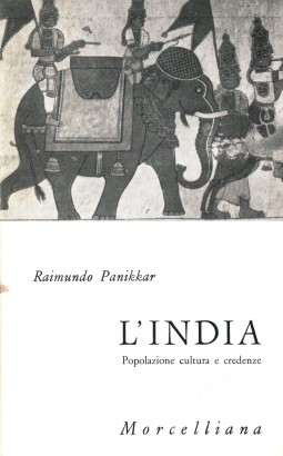 L'India. Popolazione, cultura e credenze