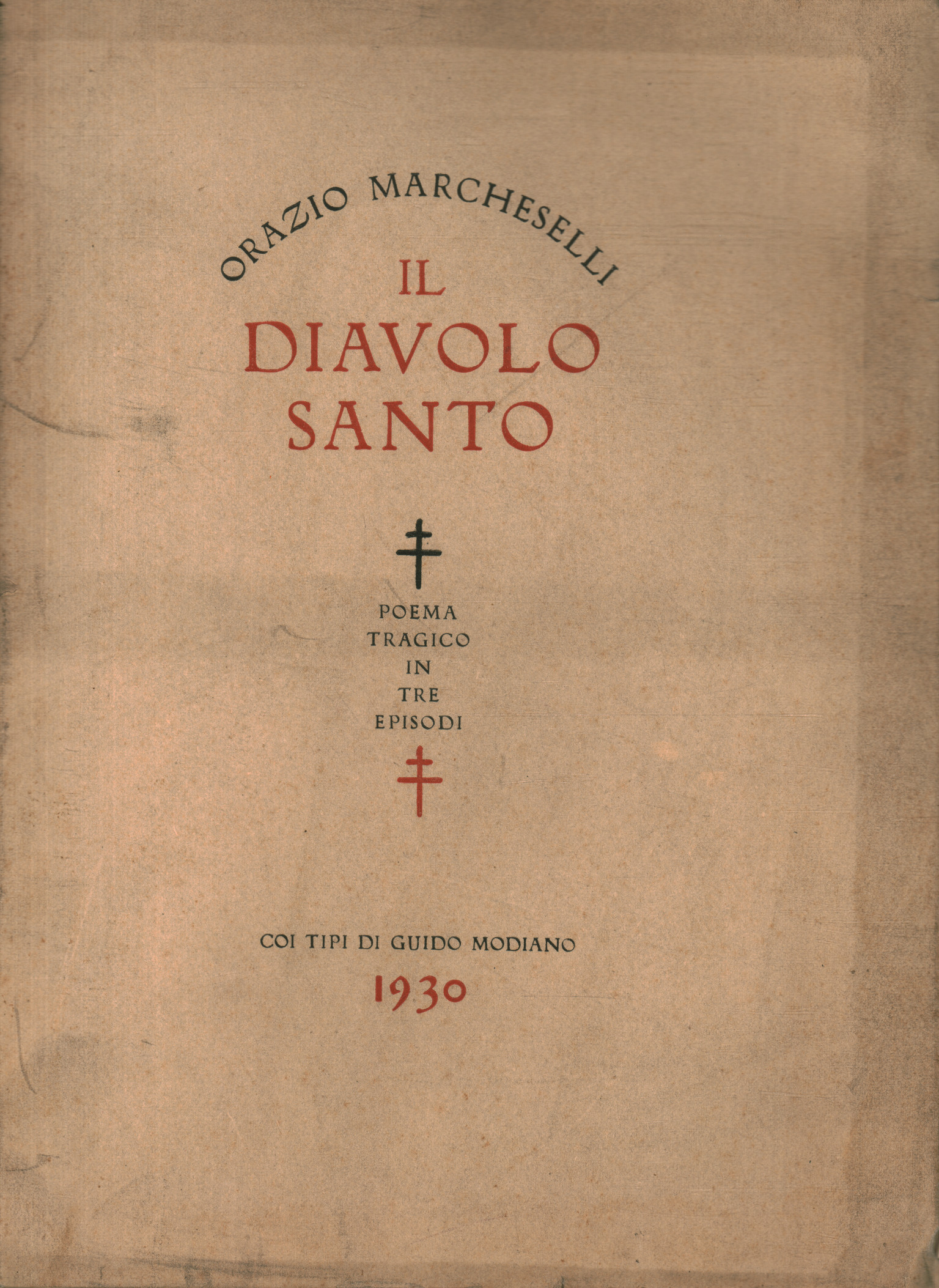 Il diavolo santo. Poema tragico in tre