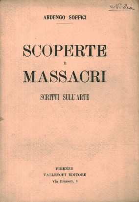 Scoperte e massacri. Scritti sull'arte