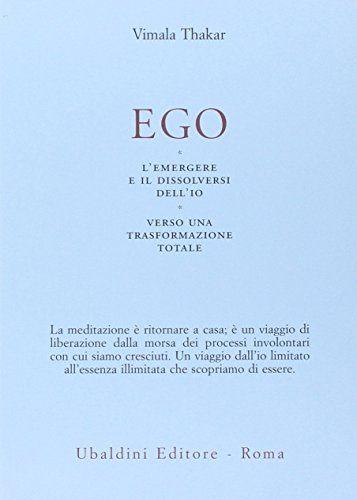 Ego. L'emergersi e il dissolver