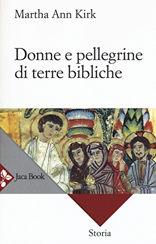 Donne e pellegrine di terre bibliche