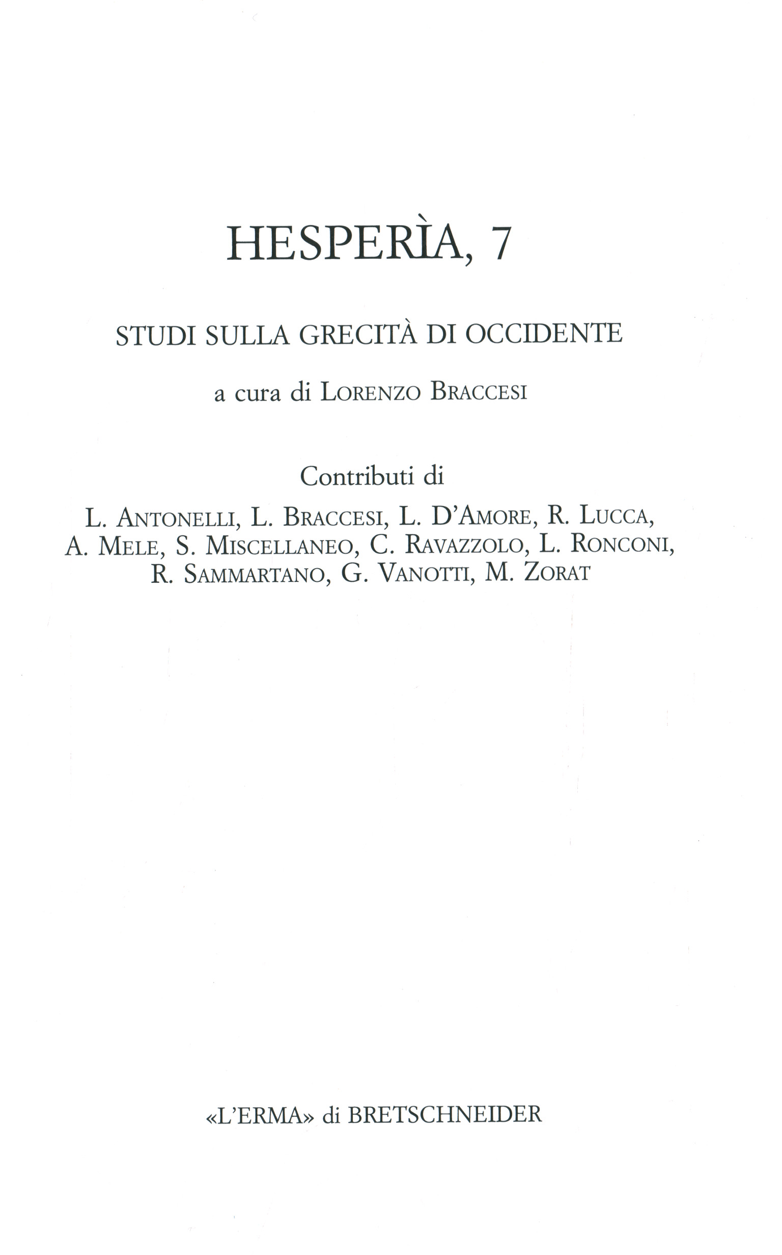 Hesperia 7 - Studies on Greek culture,Hesperia 7 - Studies on Greek culture