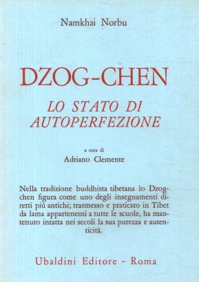 Dzog-chen. Lo stato di autoperfezione